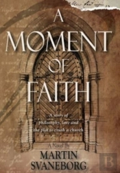 A Moment Of Faith: A Story About Love, P