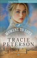 A Moment To Love