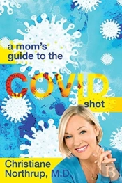 A Mom'S Guide To The Covid Shot