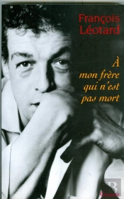 À Mon Frere Qui N'Est Pas Mort