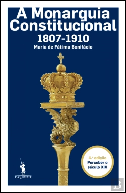 Bertrand.pt - A Monarquia Constitucional - 1807-1910