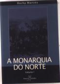 A Monarquia do Norte - Vol. 1