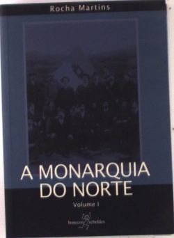 Bertrand.pt - A Monarquia do Norte - Vol. 1