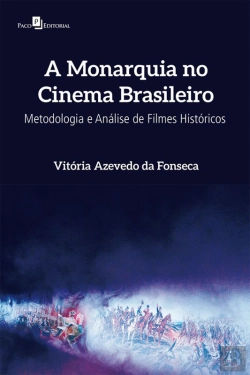 Bertrand.pt - A Monarquia No Cinema Brasileiro