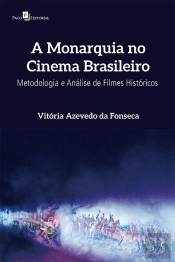 A Monarquia No Cinema Brasileiro