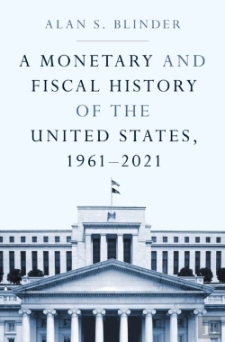 Bertrand.pt - A Monetary And Fiscal History Of The United States, 1961â€“2021