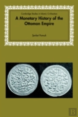 Bertrand.pt - A Monetary History Of The Ottoman Empire