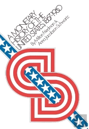 A Monetary History Of The United States, 1867-1960