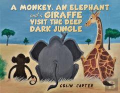 A Monkey, An Elephant And A Giraffe Visit The Deep, Dark Jungle