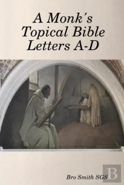 A Monk'S Topical Bible