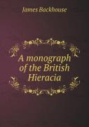 A Monograph Of The British Hieracia
