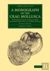 A Monograph Of The Crag Mollusca