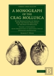 A Monograph Of The Crag Mollusca