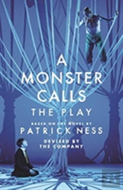 A Monster Calls: The Play