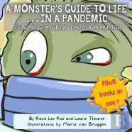 A Monster'S Guide To Life...In A Pandemic