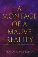 A Montage Of A Mauve Reality