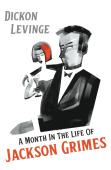 A Month In The Life Of Jackson Grimes