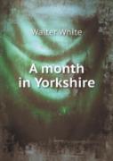 A Month In Yorkshire