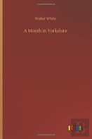 A Month In Yorkshire