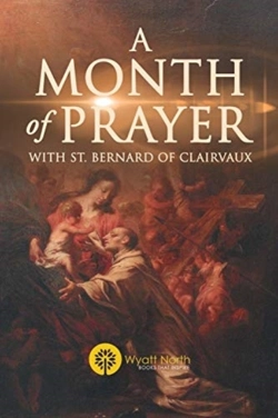 Bertrand.pt - A Month Of Prayer With St. Bernard Of Clairvaux