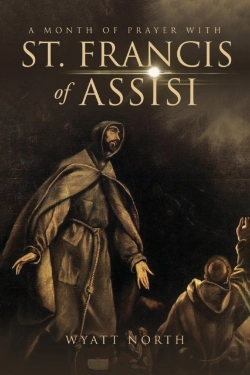 Bertrand.pt - A Month Of Prayer With St. Francis Of Assisi