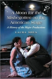 A Moon For The Misbegotten On The American Stage