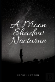 A Moon Shadow Nocturne