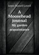 A Moosehead Journal My Garden Acquaintance