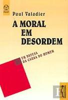 A Moral em Desordem