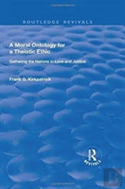 A Moral Ontology For A Theistic Ethic