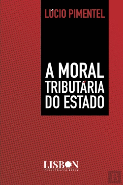 Bertrand.pt - A Moral Tributária do Estado