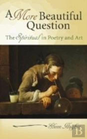A More Beautiful Question