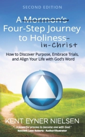 A Mormon'S Four-Step Journey To Holiness
