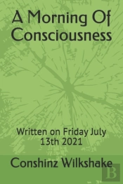 A Morning Of Consciousness