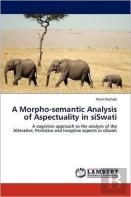A Morpho-Semantic Analysis Of Aspectuality In Siswati