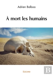 À Mort Les Humains