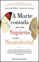 A Morte Contada por um Sapiens a um Neandertal