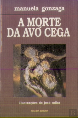 Bertrand.pt - A Morte da Avó Cega