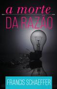 A Morte da Razão