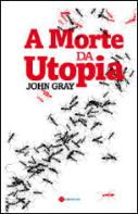 A Morte da Utopia
