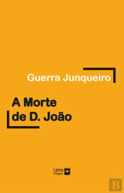 Bertrand.pt - A Morte de D. João