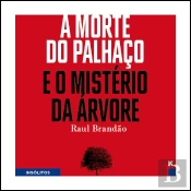 A Morte do Palhaço e o Mistério da Árvore