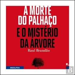 Bertrand.pt - A Morte do Palhaço e o Mistério da Árvore