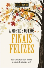 A morte e outros finais felizes