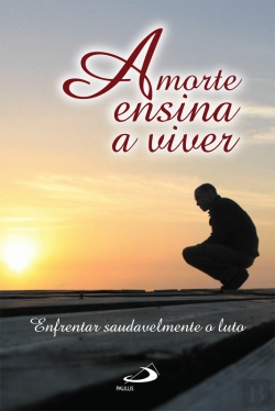 Bertrand.pt - A Morte Ensina a Viver