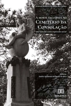 Bertrand.pt - A Morte Esculpida No Cemitério Da Consolação