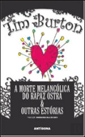 A Morte Melancólica do Rapaz Ostra & Outras Histórias
