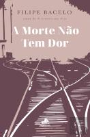 A Morte Não Tem Dor