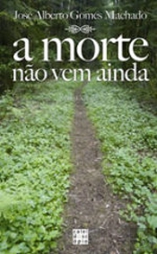 A Morte Não Vem Ainda