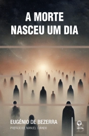 A Morte Nasceu um Dia